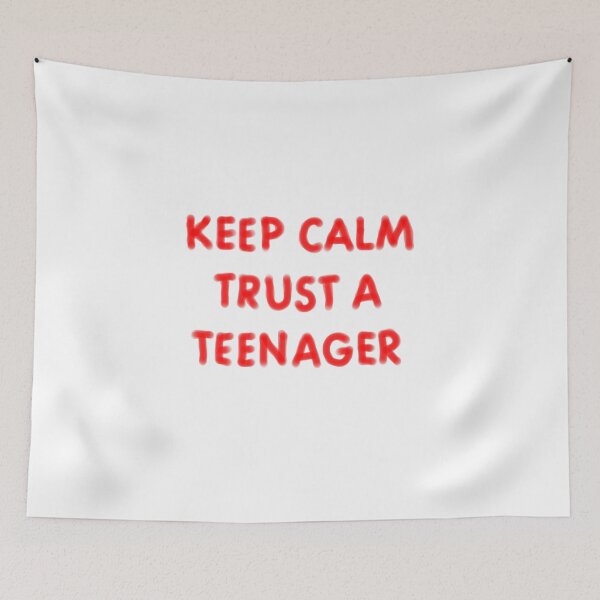 Item preview, Keep Calm Trust A Teenager designed and sold by seaweed-tree.