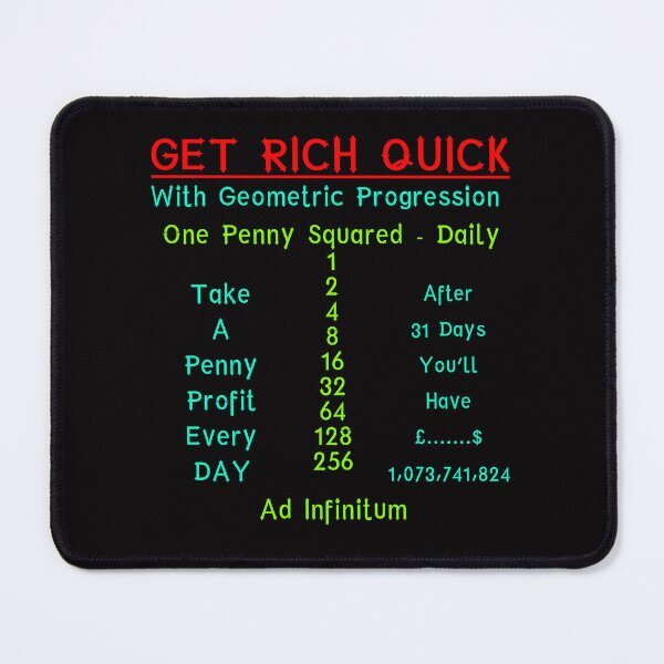 Item preview, Get Rich Quick - Geometric Progression designed and sold by AlienAlmanac.