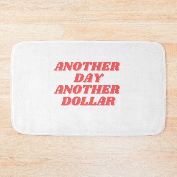 Item preview, Another day, Another dollar designed and sold by ChiWellness Shop.