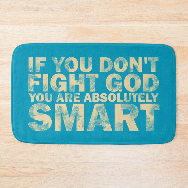 Item preview, If you don’t fight God you are absolutely smart designed and sold by Warih.