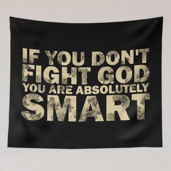 Item preview, If you don’t fight God you are absolutely smart designed and sold by Warih.