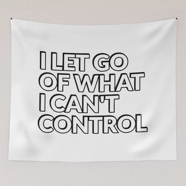 Item preview, I let go of what I cannot control designed and sold by Inspirationmotivation.