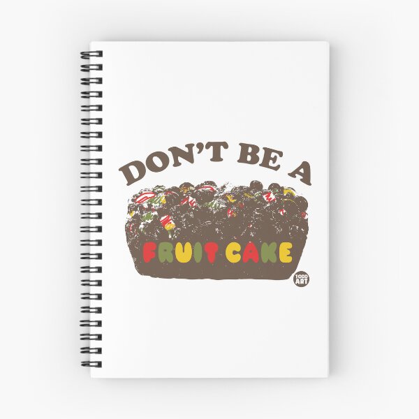 Item preview, Don't Be A Fruit Cake designed and sold by TODD GOLDMAN.