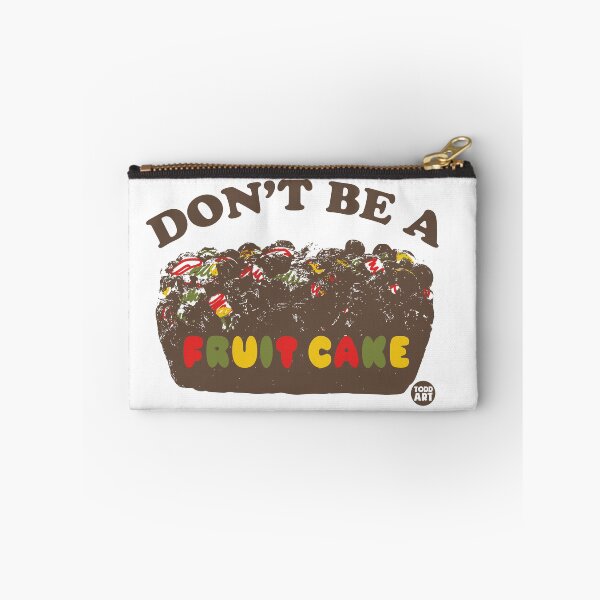 Item preview, Don't Be A Fruit Cake designed and sold by TODD GOLDMAN.