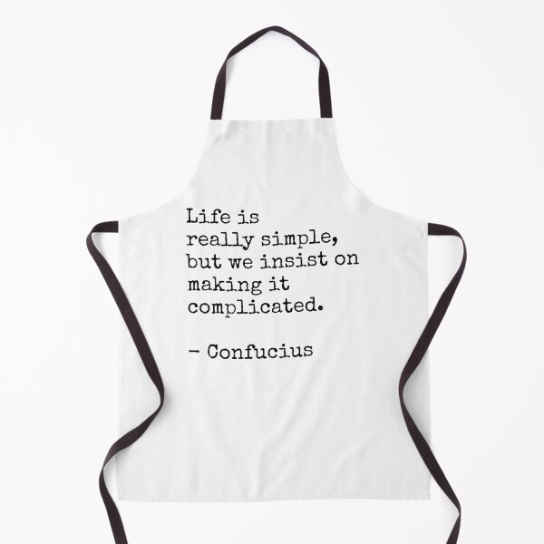 Item preview, Life is really simple, but we insist on making it complicated - Confucius designed and sold by Inspirationmotivation.