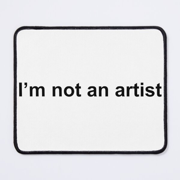 Item preview, No soy un artista (negro) designed and sold by Contour Art.