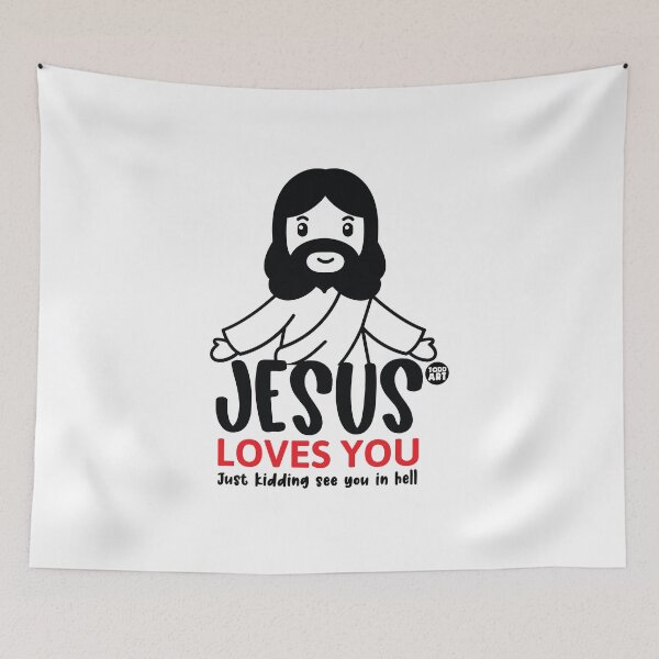 Artikelvorschau, JESUS LOVES YOU JK HELL entworfen und verkauft von TODD GOLDMAN.
