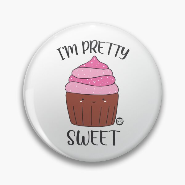 Item preview, I'm Pretty Sweet designed and sold by TODD GOLDMAN.