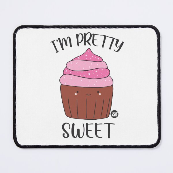 Item preview, I'm Pretty Sweet designed and sold by TODD GOLDMAN.