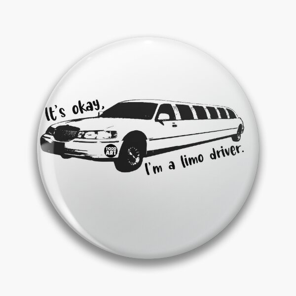 Item preview, ITS OKAY LIMO DRIVER designed and sold by TODD GOLDMAN.