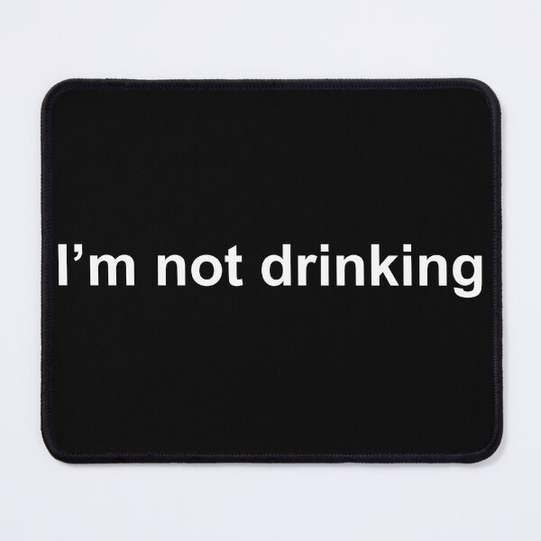 Item preview, I'm not drinking (white) designed and sold by Contour Art.