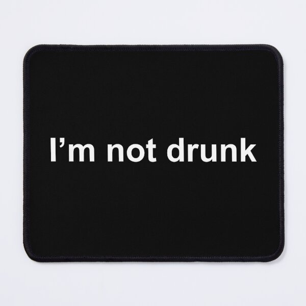 Item preview, I'm not drunk (white) designed and sold by Contour Art.