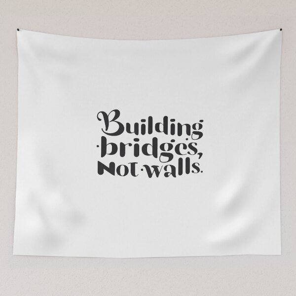 Item preview, Building Bridges Inspirational Great Wall Art designed and sold by NiftyWrx.