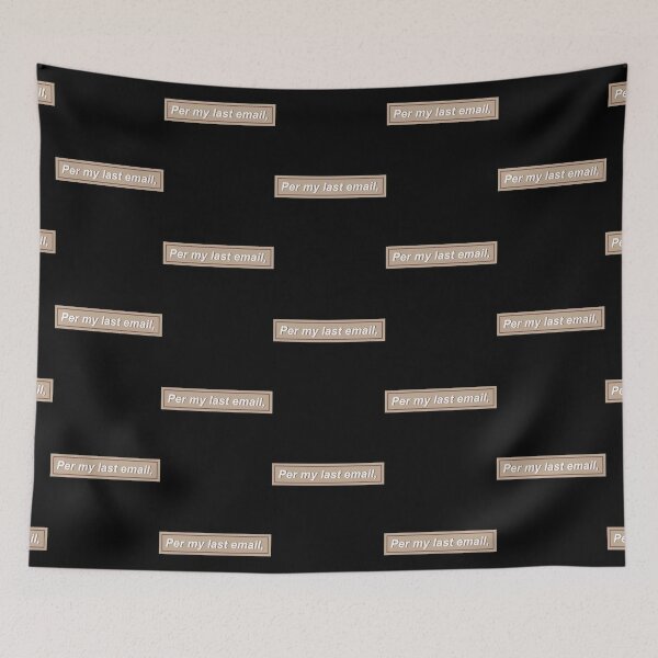 Item preview, Per my last email, - Tan designed and sold by PocketWargene.