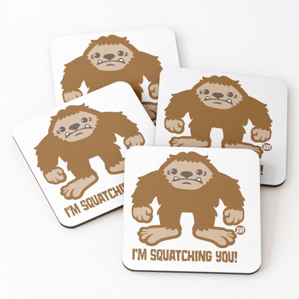 Item preview, I'm Squatching You! designed and sold by TODD GOLDMAN.