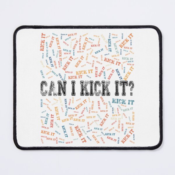 Item preview, CAN I KICK IT? BLACK DESIGN designed and sold by Rejiboustarts.