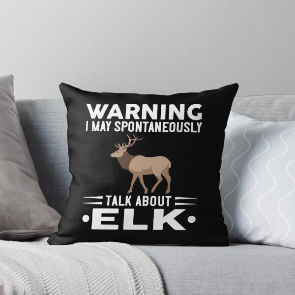 Item preview, Warning I May Spontaneously Talk About Elk designed and sold by OX-tright.