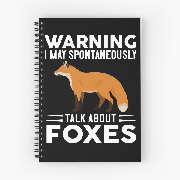 Item preview, Warning I May Spontaneously Talk About Foxes designed and sold by OX-tright.