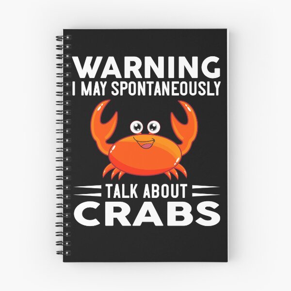 Item preview, Warning I May Spontaneously Talk About Crabs designed and sold by OX-tright.