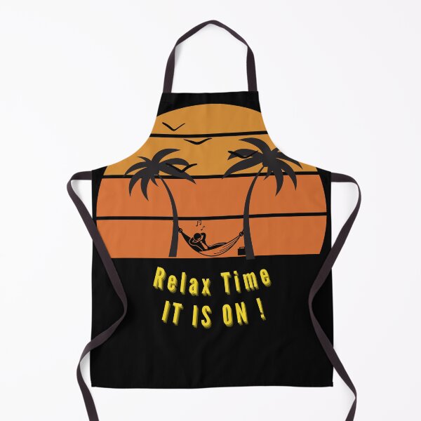 Item preview, Relax Time IT IS ON ! designed and sold by GlunmanStore.
