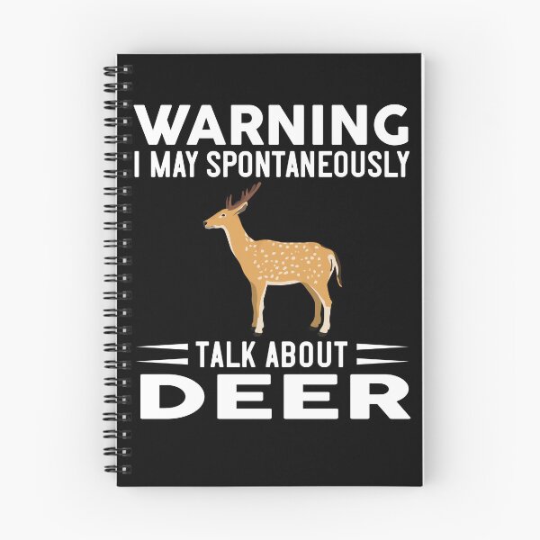 Item preview, Warning I May Spontaneously Talk About Deer designed and sold by OX-tright.
