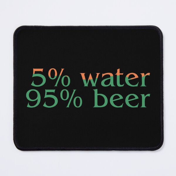 Item preview, Irish Beer - Funny Beers: 5% Water 95% Beer designed and sold by kcaandwu.