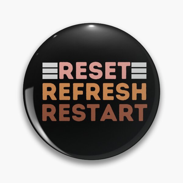 Item preview, Reset, Refresh, Restart designed and sold by ParenthoodPuns.