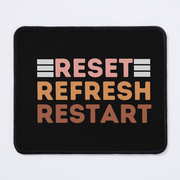 Item preview, Reset, Refresh, Restart designed and sold by ParenthoodPuns.