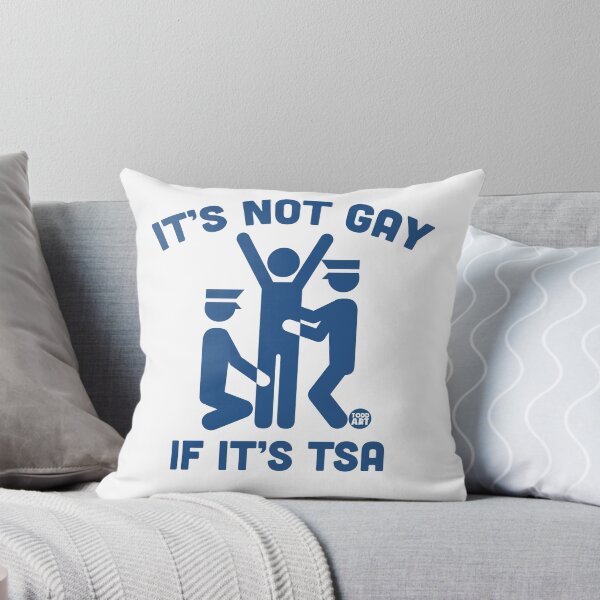 Item preview, ITS NOT GAY IF TSA designed and sold by TODD GOLDMAN.