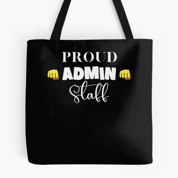 Item preview, Proud Admin Staff Administrative Assistant Day designed and sold by JohnDoe2101.