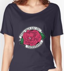 Every Rose Has Its Thornberry Women's Relaxed Fit T-Shirt