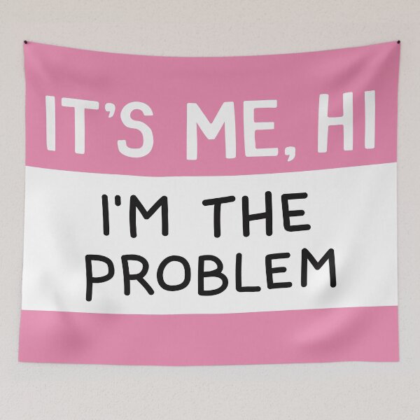 Item preview, It's Me Hi, I'm The Problem Pink designed and sold by Me And The Moon.