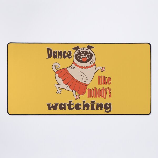Item preview, Dance like nobody is watching girly Pug dog designed and sold by CutieBlue.