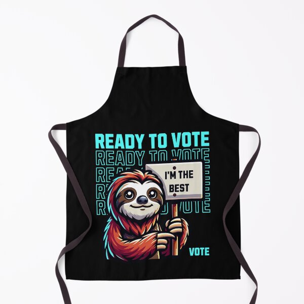 Item preview, Ready To Vote Vote For Sloth designed and sold by RockBeeDesigns.