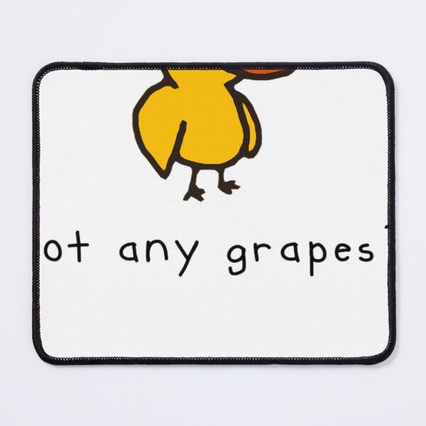 Item preview, got any grapes designed and sold by StevenLoewe.