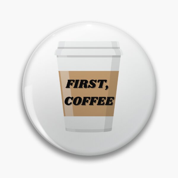 Item preview, First Coffee designed and sold by ChiWellness Shop.