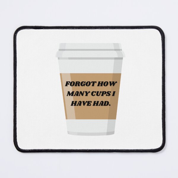 Item preview, Forgot how many cups I have had designed and sold by ChiWellness Shop.