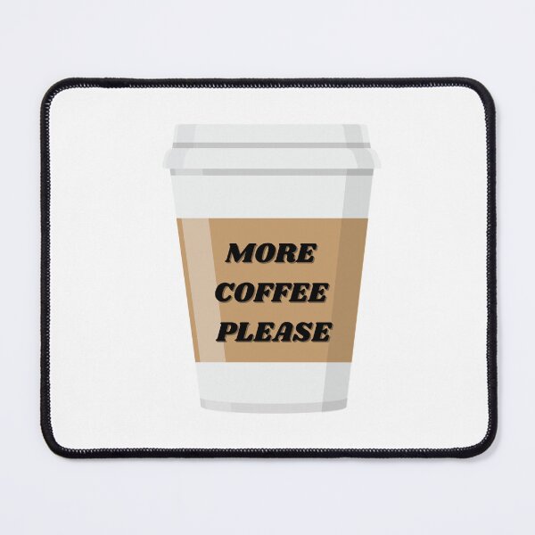 Item preview, More Coffee Please designed and sold by ChiWellness Shop.