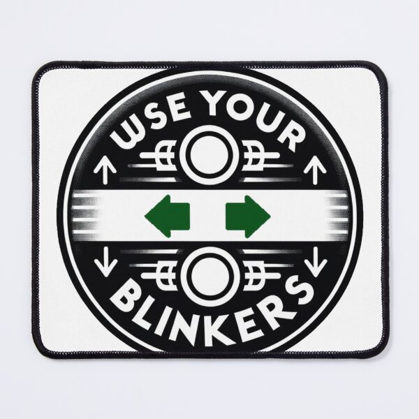 Item preview, Use Your Blinkers designed and sold by stevenbrian698.