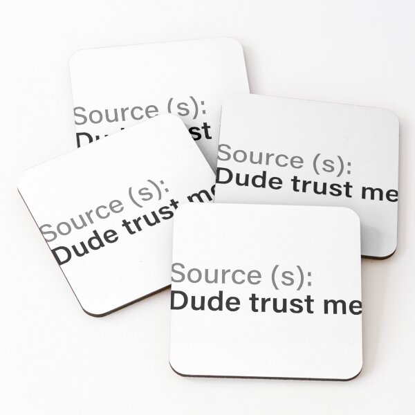 Item preview, Dude trust me designed and sold by COR38.
