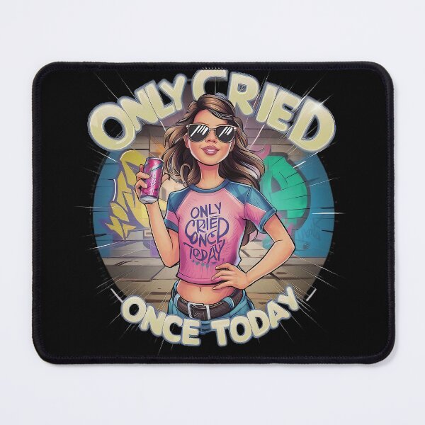 Item preview, only cried once today designed and sold by AdesignTEE.