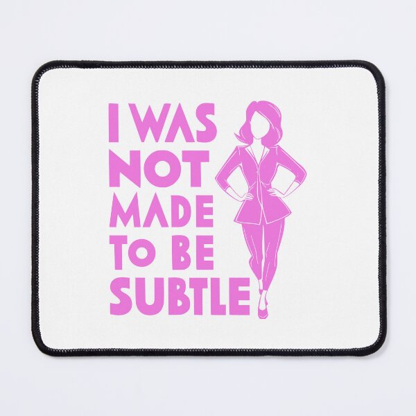 Item preview, I Was Not Made To Be Subtle! Pink designed and sold by PMCreative.