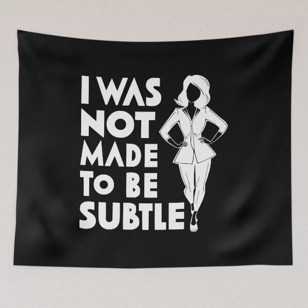 Item preview, I Was Not Made To Be Subtle! Black And White designed and sold by PMCreative.
