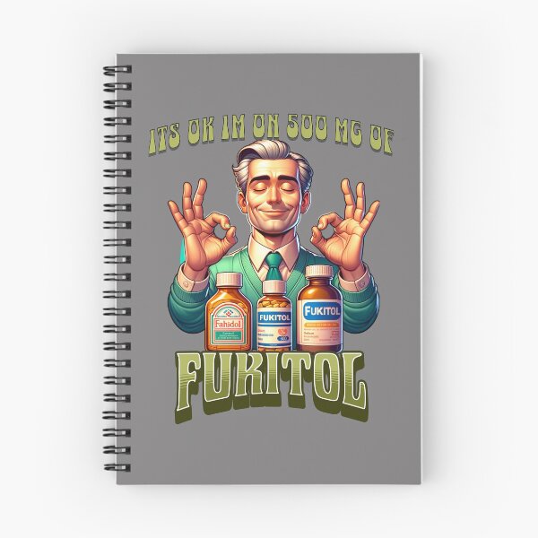 Item preview, Its Ok Im On 500 Mg Of Fukitol designed and sold by JansenGS.