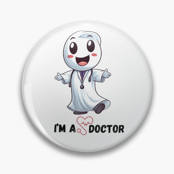 Item preview, I'm a doctor  designed and sold by Pyro-Store.