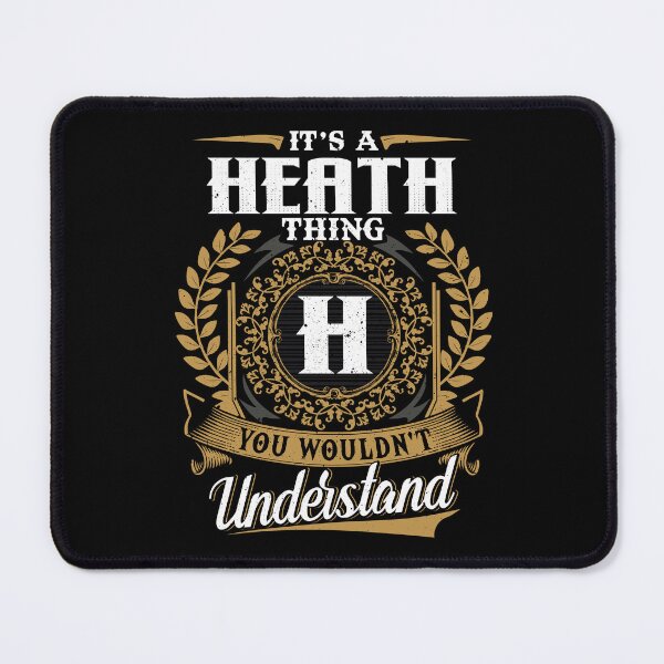 Item preview, It Is A Heath Thing You Wouldnt Understand  designed and sold by Huck-me.