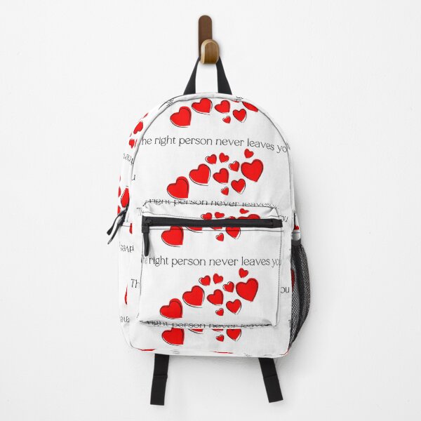 Item preview, The right person never leaves you designed and sold by ElliOzy.