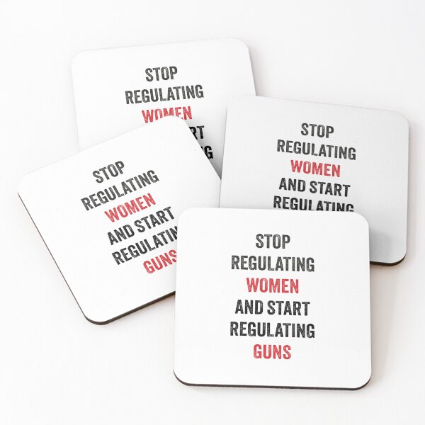 Item preview, Stop Regulating Women And Start Regulating Guns  designed and sold by GosiaArtGarden.