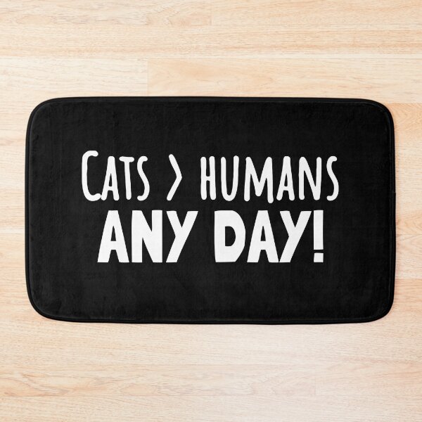 Item preview, Cats Over Humans Any Day! Funny Feline Aficionado quote designed and sold by Unitepeople.