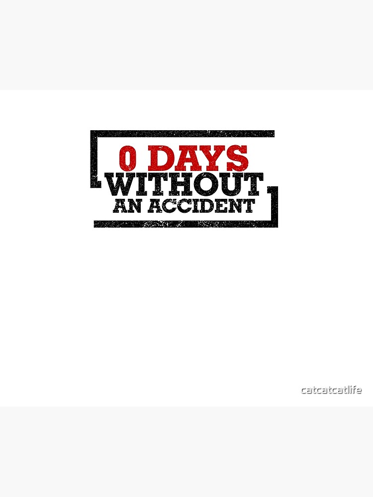 0 Days Without An Accident Shirt Funny Accident Prone Shirt 0 Days Without An Accident Shirt Funny Accident Prone Shirt